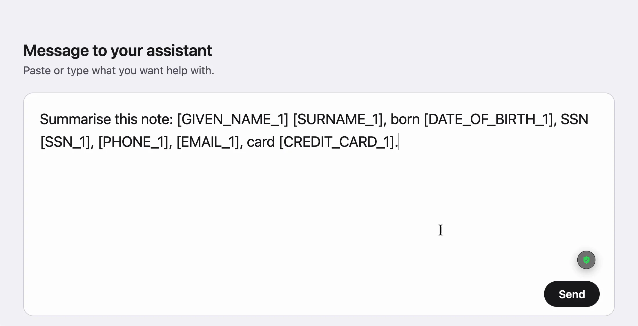 The same text field after Redact all, with the details replaced by placeholders such as GIVEN_NAME_1, SSN_1, PHONE_1, EMAIL_1 and CREDIT_CARD_1, and a green badge showing nothing left to flag